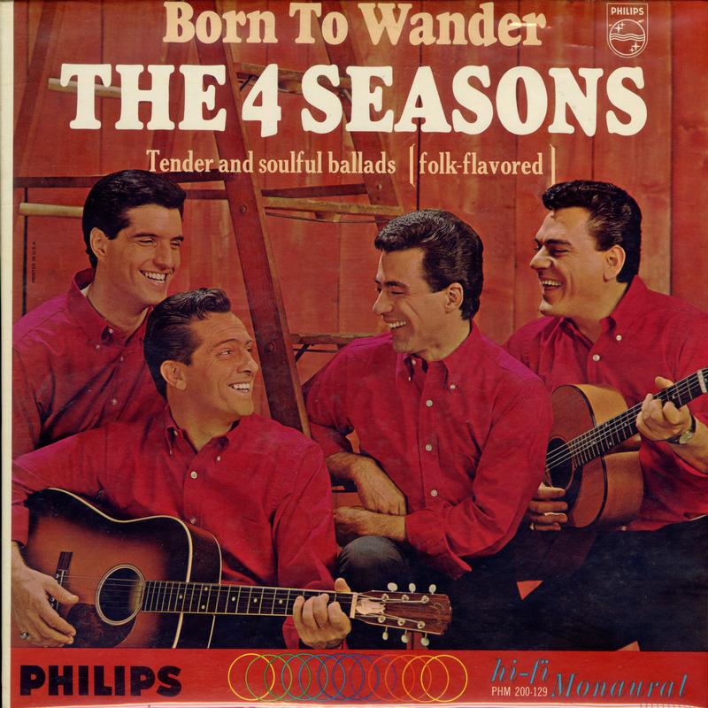 The Four Seasons - Born To Wander