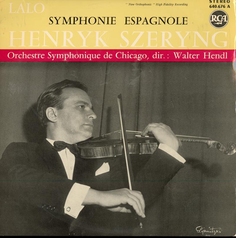 Édouard Lalo / Henryk Szeryng , Chicago Symphony Orchestra , Walter Hendl - Symphonie Espagnole