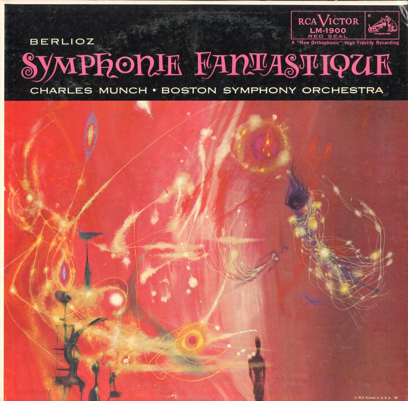 Munch, Boston Symphony Orchestra - Berlioz: Symphonie Fantastique