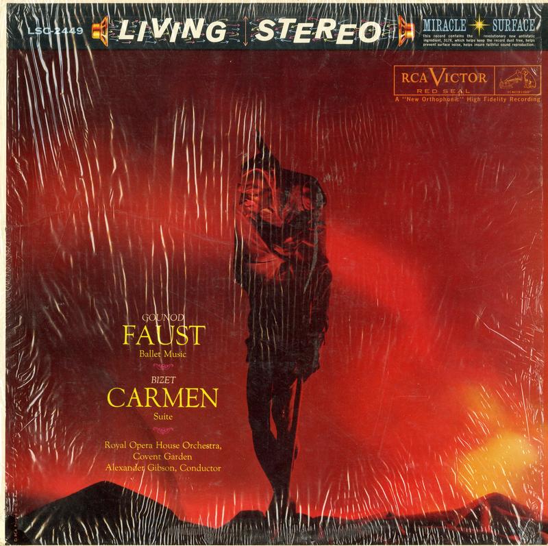 Charles Gounod / Georges Bizet - Orchestra Of The Royal Opera House, Covent Garden , Alexander Gibson - "Faust" Ballet Music / "Carmen" Suite