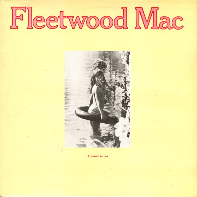 Fleetwood Mac - Future Games