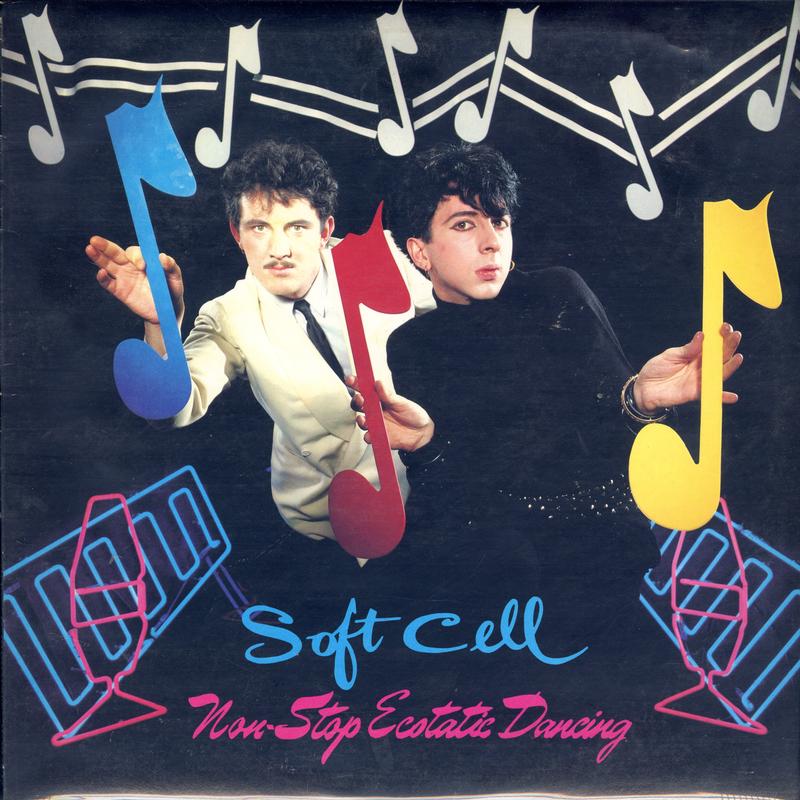 Soft Cell - Non Stop Ecstatic Dancing