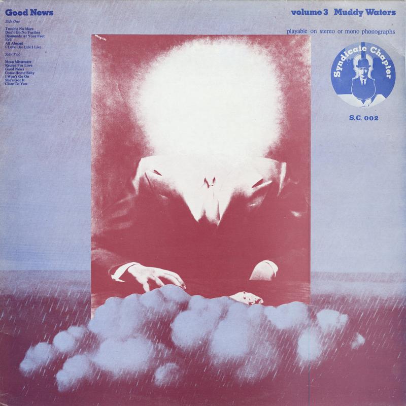 Muddy Waters - Good News Volume 3