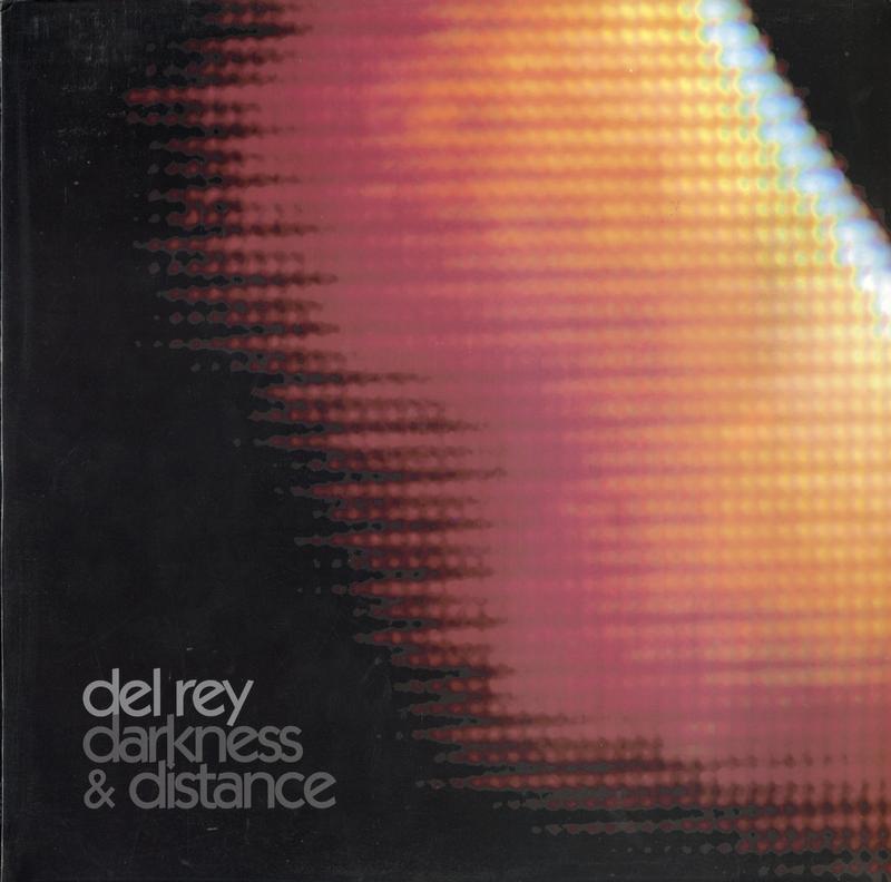 Del Ray - Darkness & Distance