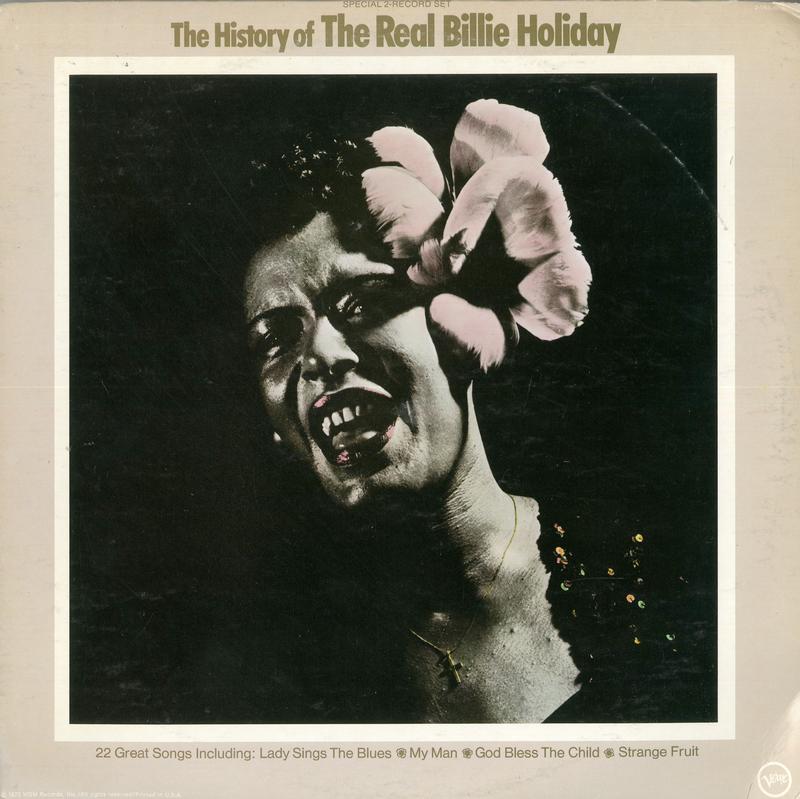 Billie Holiday - History Of The Real Billie Holiday