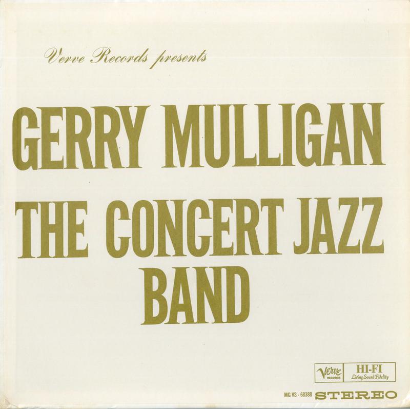 Gerry Mulligan - The Concert Jazz Band