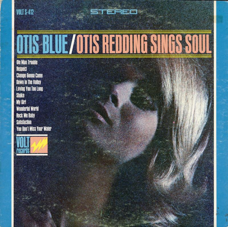 Otis Redding - Otis Blue/ Otis Redding Sings Soul