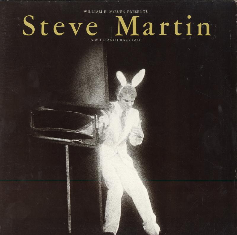 Steve Martin - A Wild and Crazy Guy
