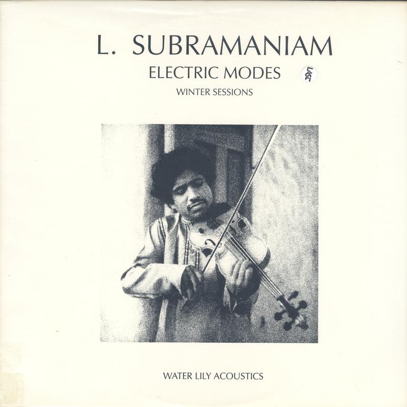 L. Subramaniam - Electric Modes - Winter Sessions