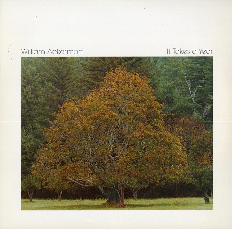 William Ackerman - It Takes A Year