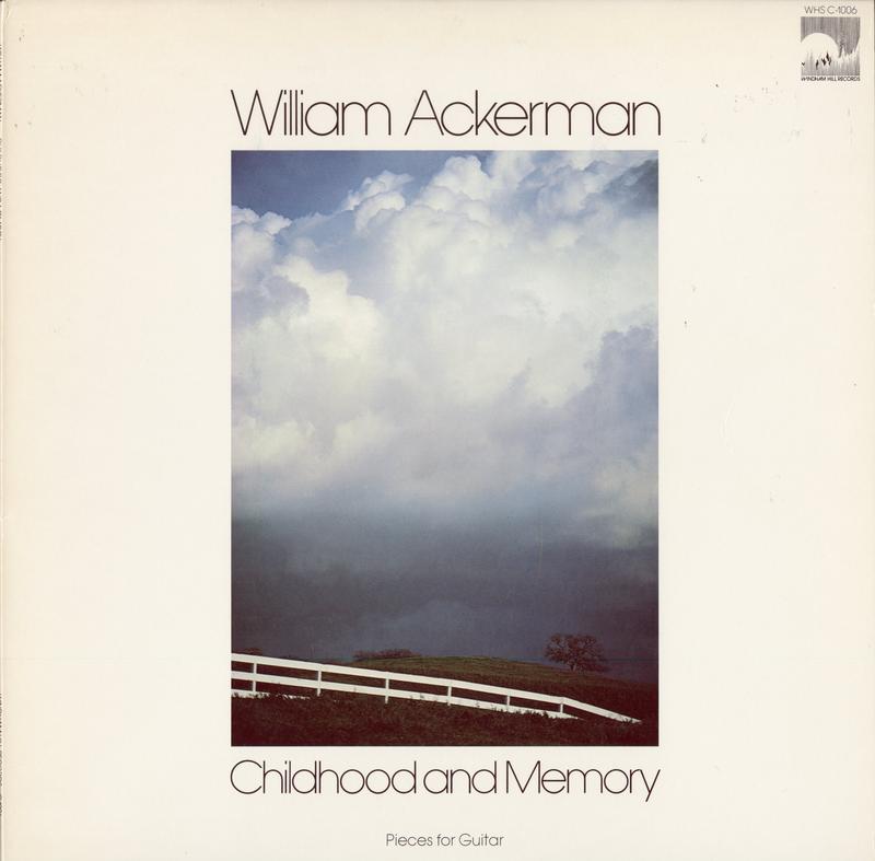 William Ackerman - Childhood and Memory