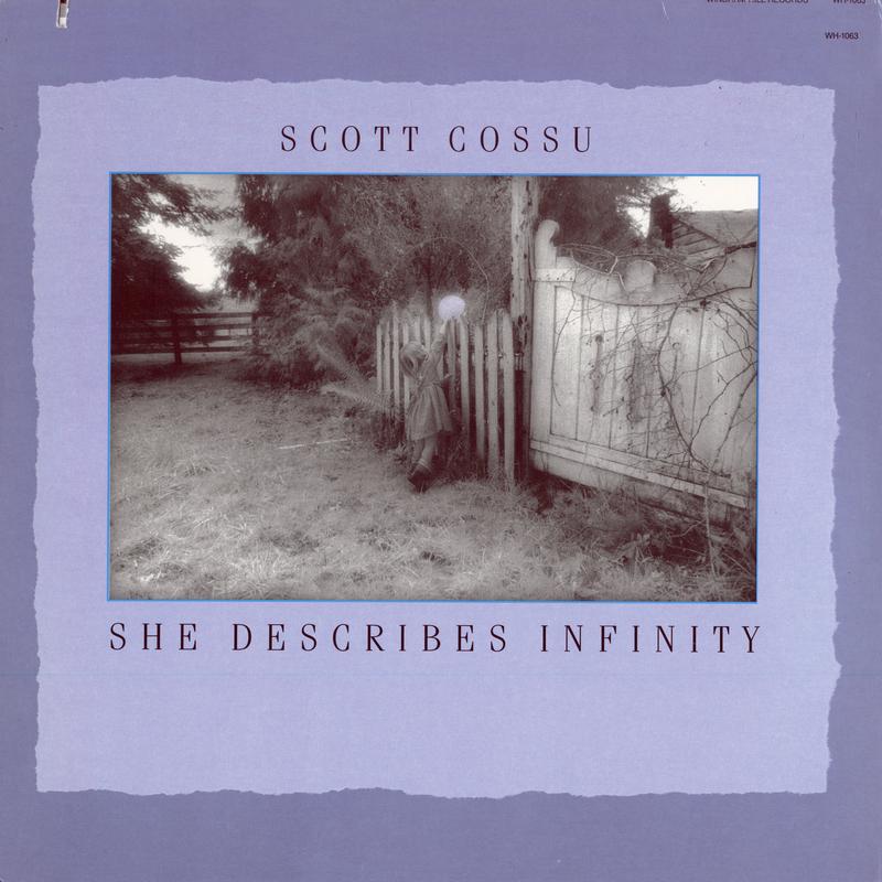 Scott Cossu - She Describes Infinity