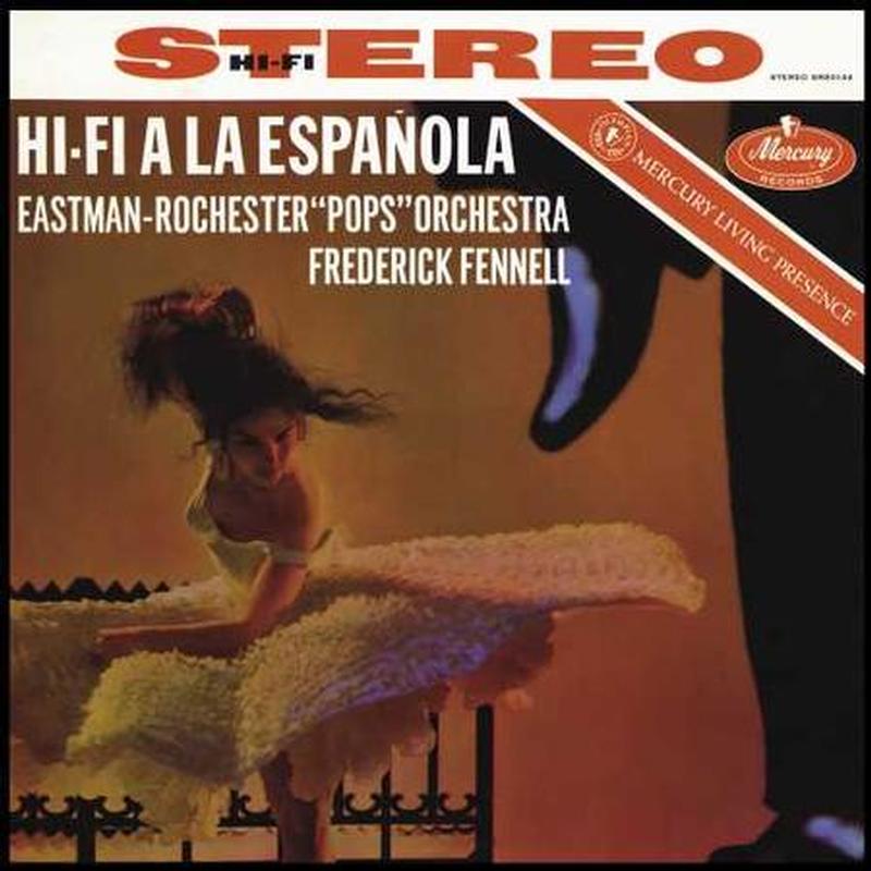 Frederick Fennell , Eastman-Rochester Orchestra - Hi-Fi A La Espaňola And Popovers