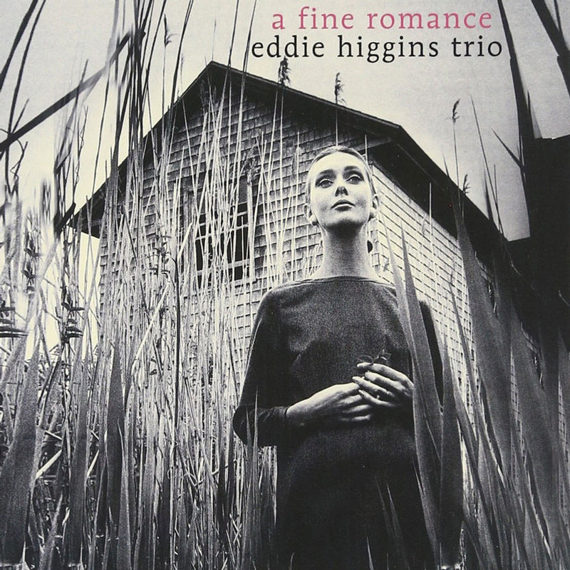 The Eddie Higgins Trio - A Fine Romance