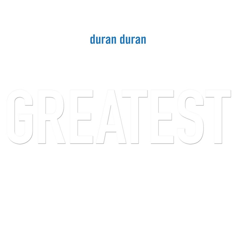 Duran Duran - Greatest