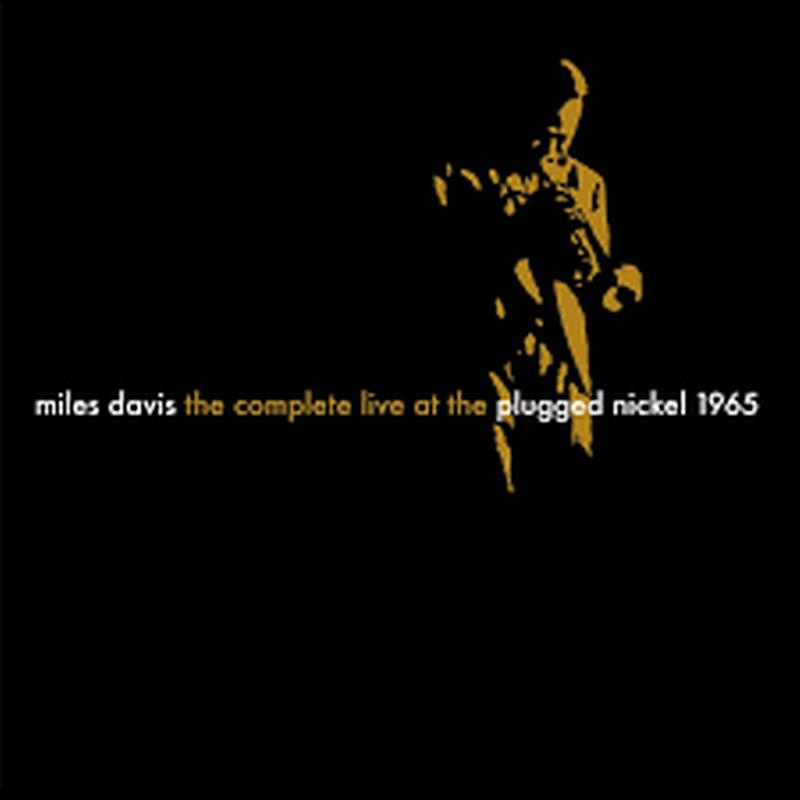 Miles Davis - Complete Plugged Nickel Live 1965