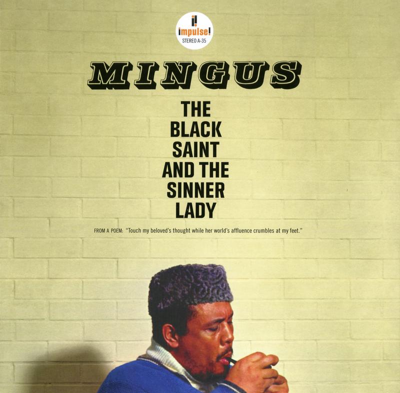 Charles Mingus - The Black Saint And The Sinner Lady